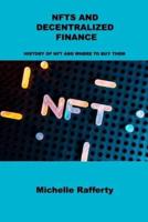 NFTS AND DECENTRALIZED  FINANCE: HISTORY OF NFT AND WHERE TO BUY THEM