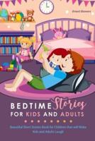Bedtime Stories for Kids and Adults