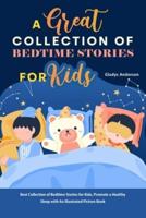 A Great Collection of Bedtime Stories for Kids