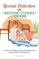 Special Collection of Bedtime Stories for Kids