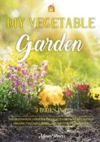 DIY Vegetable Garden