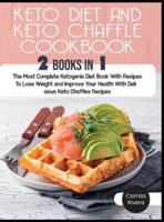 Keto Diet and Keto Chaffle Cookbook