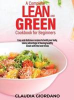 A Complete Lean and Green Cookbook for Beginners