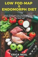 Low Fod-Map & Endomorph Diet