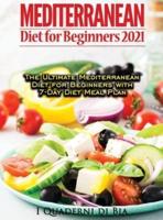 Mediterranean Diet For Beginners: Top Health And Delicious Mediterranean Diet Recipes To Lose Weight, Get  Lean, And Feel Amazing