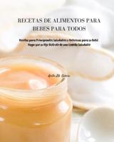 Recetas De Alimentos Para Bebés Para Todos