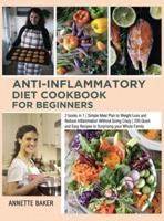 Anti-Inflammatory Diet Cookbook For Beginners