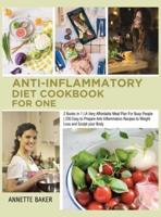 Anti-Inflammatory Diet Cookbook For One