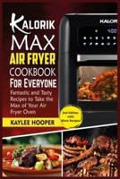 Kalorik Maxx Air Fryer Cookbook for Everyone