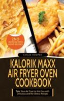 Kalorik Maxx Air Fryer Oven Cookbook