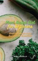 Plant Based Diet for Beginners