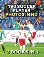 [ 2 Books in 1 ] - Authentic Stock Photography - High Resolution Images - 190 Soccer Player Photos in HD - Black and White Prints