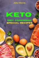 Keto Diet Cookbook Special Recipes