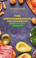 The Mediterranean Diet Cookbook Breakfast Recipes