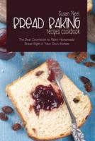 Bread Baking Recipes Cookbook