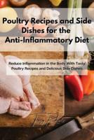 Poultry Recipes and Side Dishes for the Anti-Inflammatory Diet