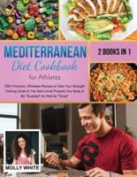 Mediterranean Diet Cookbook for Athletes