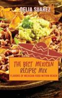 The Best Mexican Recipes Mix