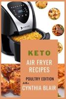Keto air fryer recipes: Poultry edition