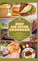 Beef Air Fryer Cookbook