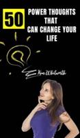 50 Power Thoughts That Can Change Your Life