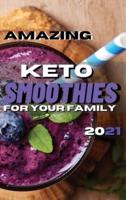 Amazing Keto Smoothies for Your Family