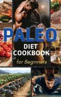 Paleo Diet Cookbook for Beginners