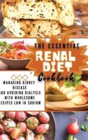 The Essential Renal Diet Cookbook