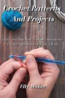 Crochet Patterns And Projects