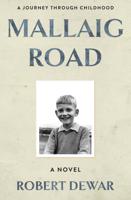 Mallaig Road: A Journey Through Childhood