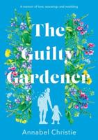 The Guilty Gardener