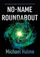 No-Name Roundabout. Part 1
