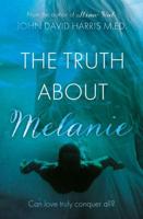 The Truth About Melanie