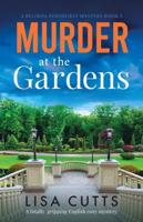 Murder at the Gardens