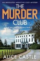 The Murder Club: An absolutely addictive cozy mystery
