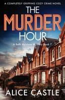 The Murder Hour: A completely gripping cozy crime novel
