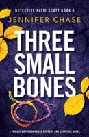 Three Small Bones