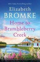 Home to Brambleberry Creek: An absolutely gorgeous page-turner, filled with family secrets