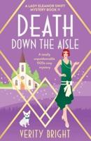 Death Down the Aisle: A totally unputdownable 1920s cozy mystery