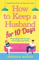 How to Keep a Husband for Ten Days
