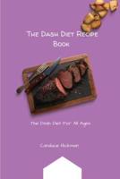 The Dash Diet Recipe Book