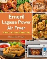 The Emeril Lagasse Power Air Fryer 360 Cookbook