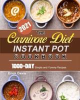 The Carnivore Diet Instant Pot Cookbook 2021