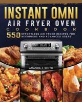 Instant Omni Air Fryer Oven Cookbook