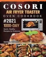 COSORI Air Fryer Toaster Oven Cookbook 2021
