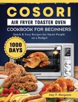 Cosori Air Fryer Toaster Oven Cookbook for Beginners