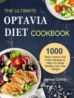 The Ultimate Optavia Diet Cookbook