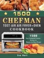 1500 Chefman Toast-Air Air Fryer + Oven Cookbook