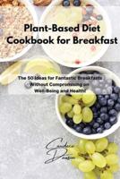 Plant-Based Diet Cookbook for Breakfast