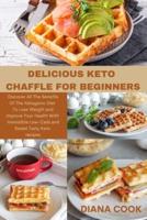 Delicious Keto Chaffle for Beginners